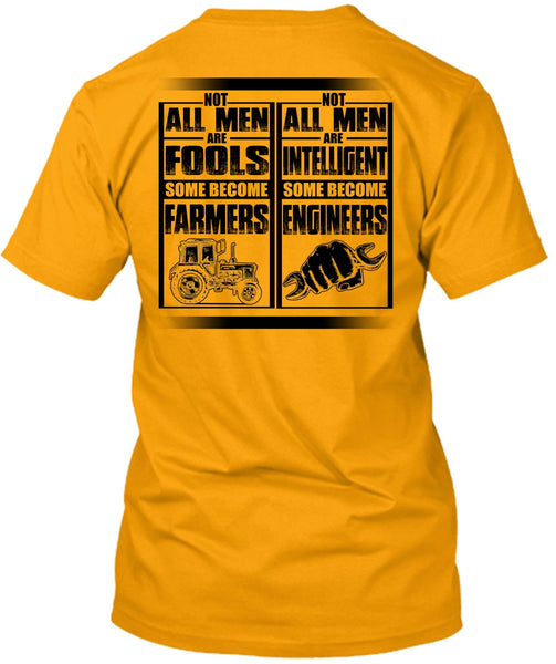 Not All Men Are Fools Some Become Farmers T Shirt, I Love Farmer T Shirt