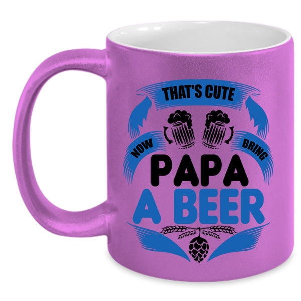 Cool Papa Coffee Mug, That's Cute Now Bring Papa A Beer Accent Mug