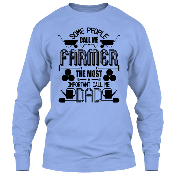 Some People Call Me Farmer T Shirt, Coolest Farmer Dad T Shirt