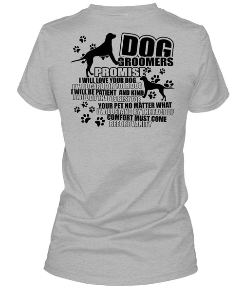 Dog Groomers Promise T Shirt, I Love Groomer T Shirt