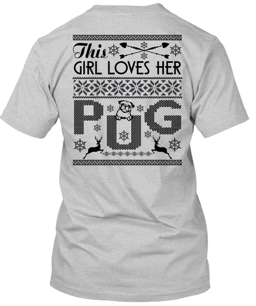 This Girl Loves Her Pug T Shirt, I Love My Dog T Shirt