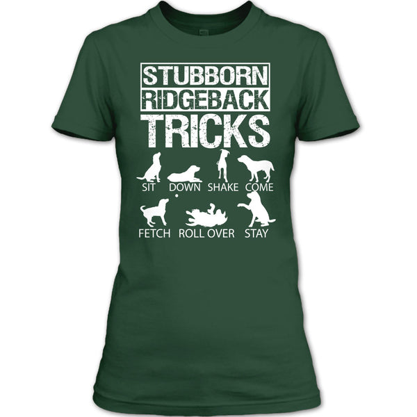 Stubborn Ridgeback Tricks T Shirt, I Love My Dog T Shirt