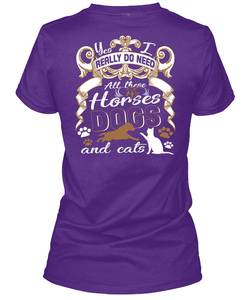 All These Horses Dogs And Cats T Shirt, Being An Equestrian T Shirt