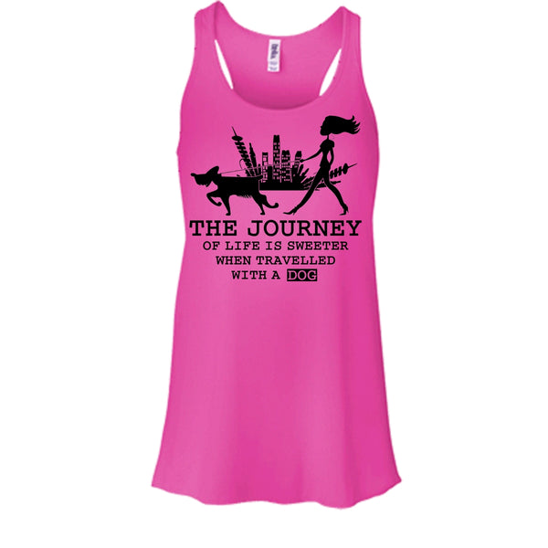 The Journey Of Life Is Sweeter T Shirt, Coolest Dog Lover Tank Top