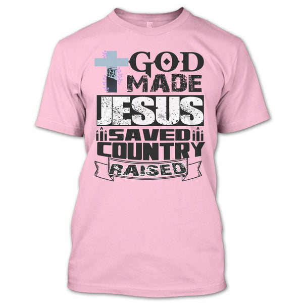 God Made Jesus T Shirt, Coolest Jesus T Shirt