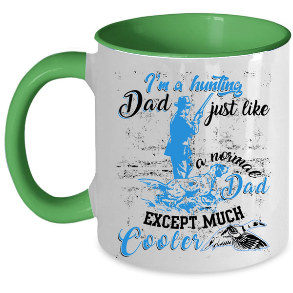 Cool Dad Coffee Mug, I'm A Hunting Dad Accent Mug
