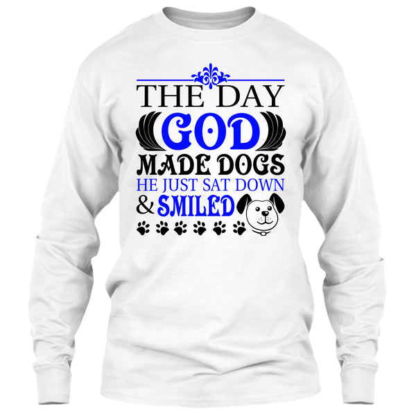 The Day God Made Dog T Shirt, I Love My Dog T Shirt
