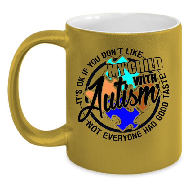 Awesome Autism Mom Coffee Mug, My Child With Autism Accent Mug