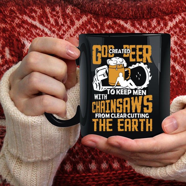 God Created Beer To Keep Men Coffee Mug, Funny Beer Drinker Coffee Cup