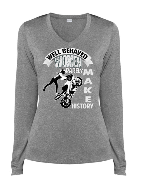 Well Behaved Women T Shirt, Rarely Make History T Shirt, Cool Shirt (Ladies LS Heather V-Neck)