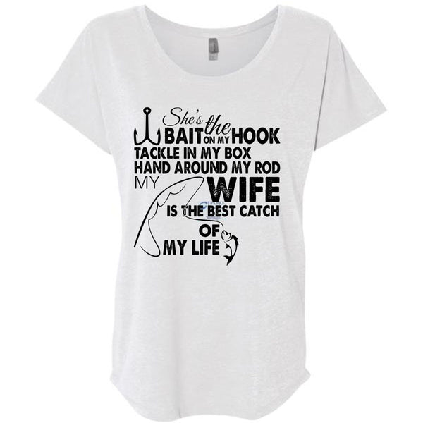 My Wife Is The Best Catch Of My Life T Shirt, Loving T Shirt