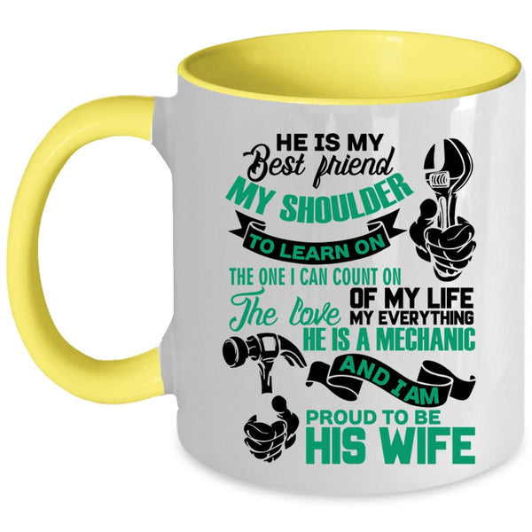 I Am Proud To Be His Wife Coffee Mug, He Is My Best Friend Accent Mug