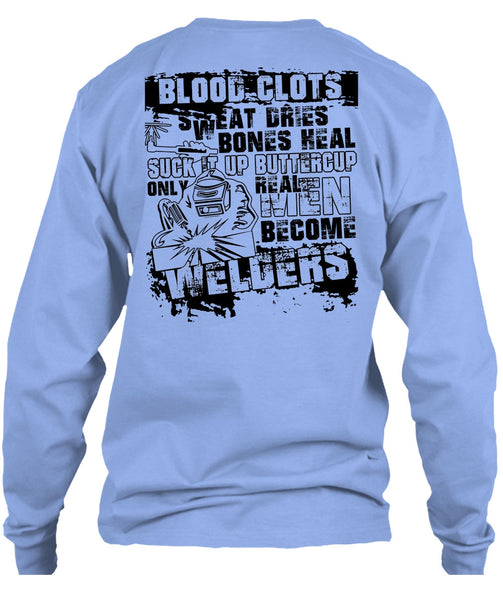 Real Men Become Welders T Shirt, I Love Welding T Shirt