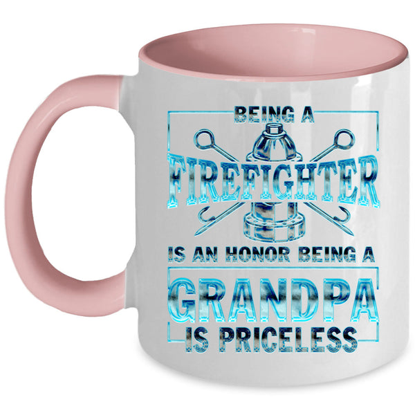Being A Grandpa Is Priceless Coffee Mug, Being A Firefighter Accent Mug