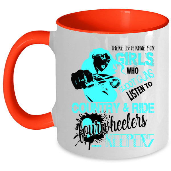 Awesome Girls Coffee Mug, Listen To Country And Ride Fourwheelers Accent Mug