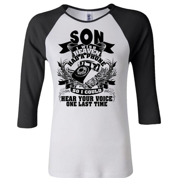 Son I Wish Heaven Had A Phone T Shirt, I Love Son T Shirt, Awesome T-Shirts