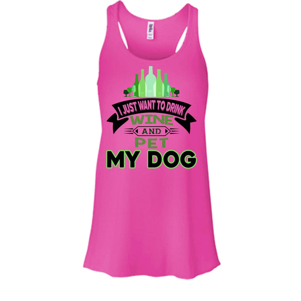I Just Want To Drink Wine And Pet My Dog Shirt, Dog Lover Shirt