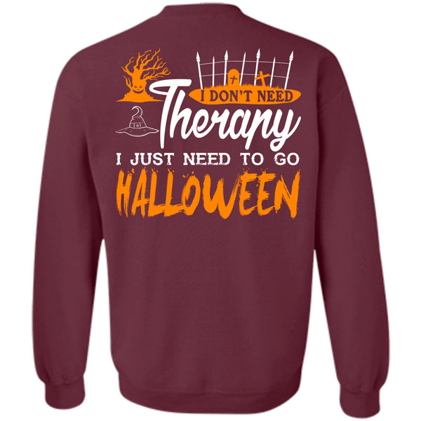 Wait For Halloween T Shirt, I Just Need To Go Halloween Sweatshirt