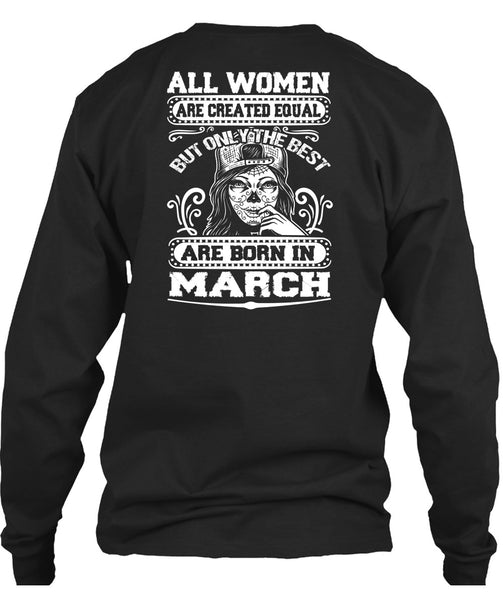 Only The Best Are Born In March T Shirt, I Love Lady T Shirt