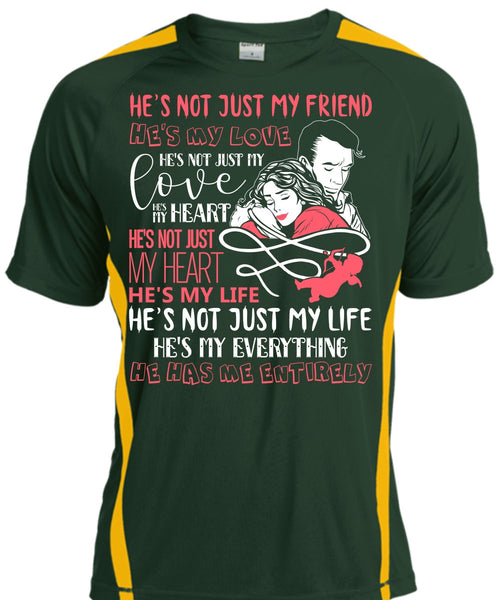 He's Not Just My Friend T Shirt, He's My Love T Shirt, Cool Shirt