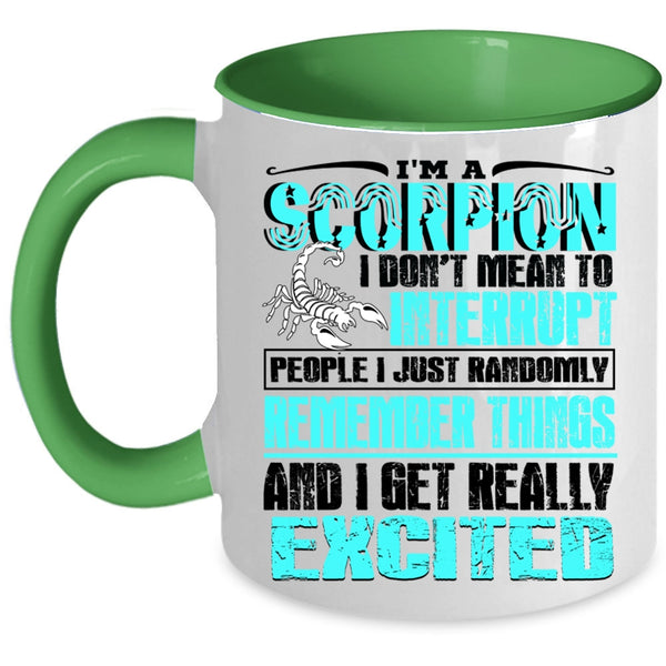 Birthday Gift For My Friend Coffee Mug, I'm A Scorpion Accent Mug
