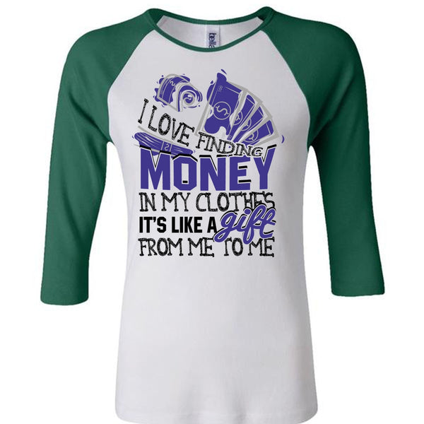 I Love Finding Money T Shirt, I Love My Life T Shirt, Awesome T-Shirts