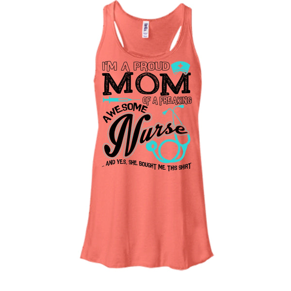 I'm A Proud Mom T Shirt, Coolest Nurse Ever Tank Top