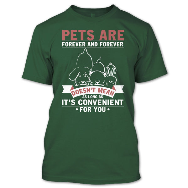 Pets Are Forever And Forever T Shirt, Coolest Dog And Cat T Shirt
