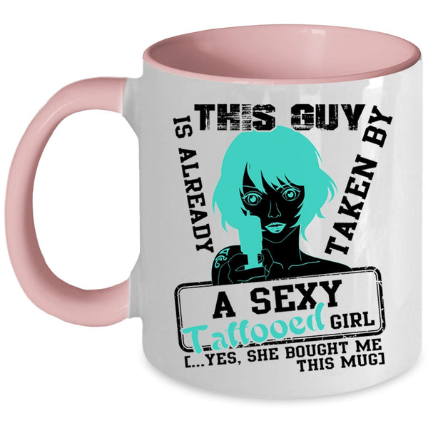 Married Coffee Mug, This Guy Is Already Taken By A Tattooed Girl Accent Mug