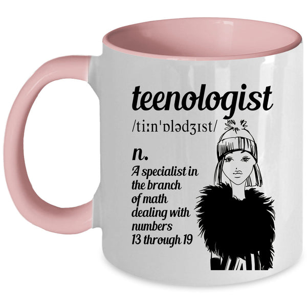 Gift For My Daughter Coffee Mug, Teenologist Accent Mug
