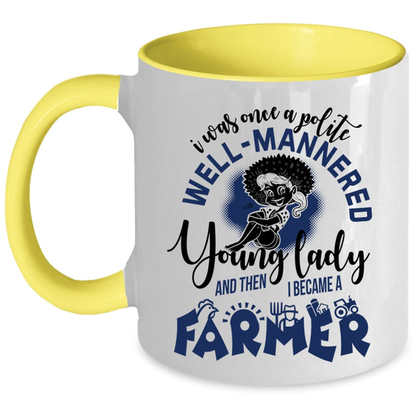 I Became A Farmer Coffee Mug, Young Lady Accent Mug
