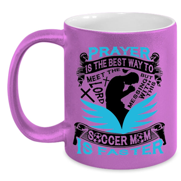Cool Soccer Mom Coffee Mug, Don't Mess With This Soccer Mom Accent Mug