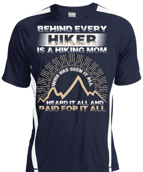 Behind Every Hiker Is A Hiking Mom T Shirt, Being A Hiker T Shirt, Cool Shirt
