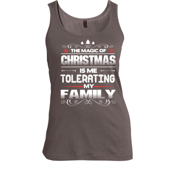 The Magic Of Christmas T Shirt, Tolerating My Family T Shirt, Cool Tank Top