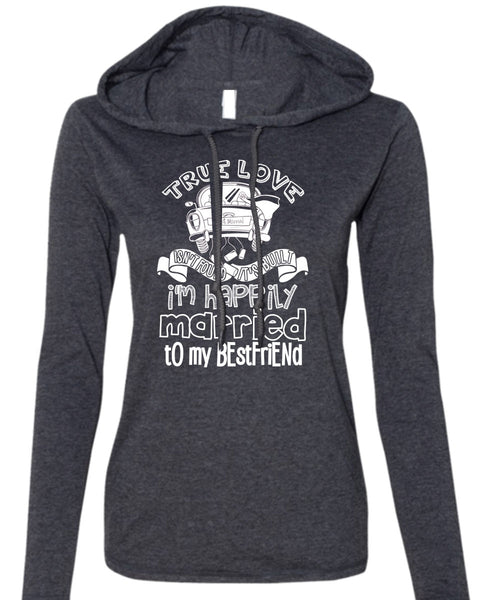 I'm Happily Married To My Best Friend T Shirt, Being A Wife T Shirt (Anvil Ladies Ringspun Hooded)