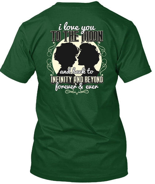 I Love You To The Moon And Back T Shirt, Being A Husband T Shirt