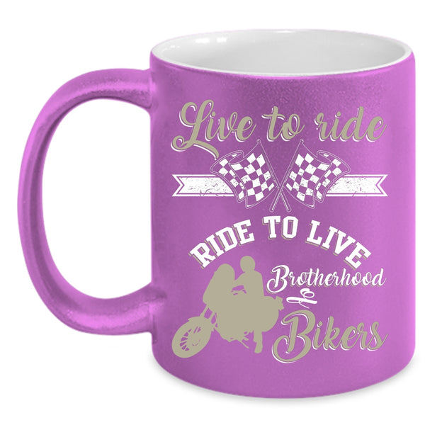 Live To Ride Ride To Live Coffee Mug, Brotherhood Of Bikers Coffee Cup
