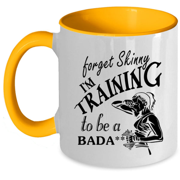 Cool Training Coffee Mug, Forget Skinny I'm Training Accent Mug
