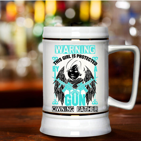 Family Beer Stein 22oz, This Girl Is Protected By A Gun Owning Father Beer Mug