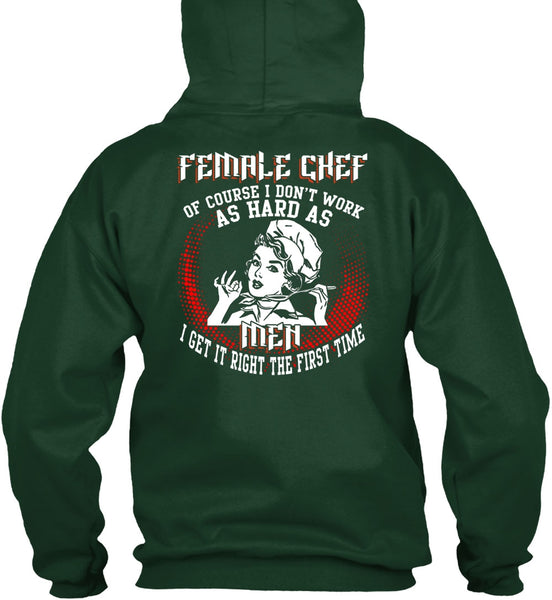 Female Chef T Shirt, It Right The First Time T Shirt