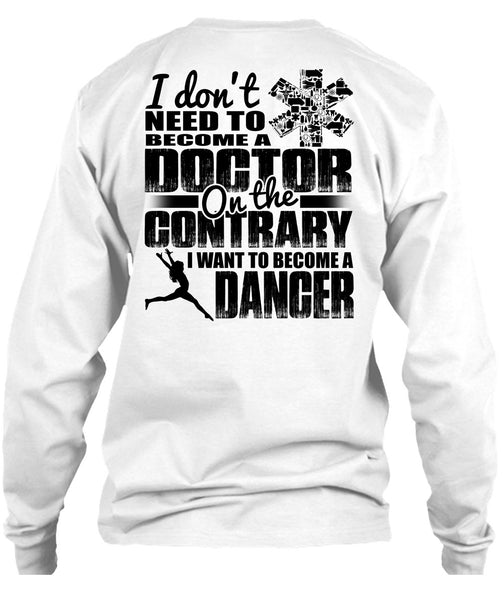 I Want To Become A Dancer T Shirt, I Love Dancing T Shirt