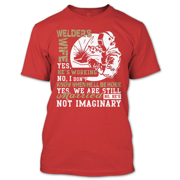 Welder's Wife T Shirt, Yes We Are Still Married T Shirt