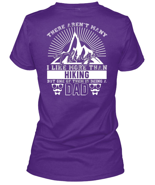 I Like More Than Hiking T Shirt, Being A Dad T Shirt