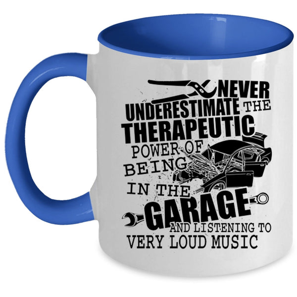 Listening To Very Loud Music Coffee Mug, The Power Of Being In The Garage Accent Mug