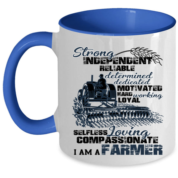 Cute Gift For Farmer Coffee Mug, I Am A Farmer Accent Mug