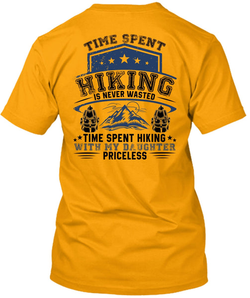 Time Spent Hiking Is Never Wasted T Shirt, I Love Hiking T Shirt