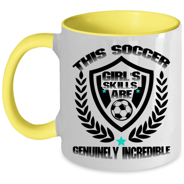 Cool Gift For My Daughter Coffee Mug, Soccer Girl's Skills Accent Mug