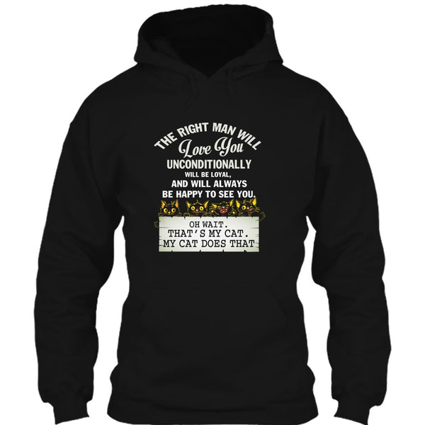 The Right Man Will Love You T Shirt, That's My Cat T Shirt