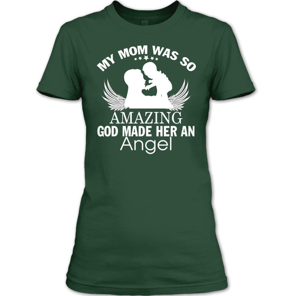 My Mom Was So Amazing T Shirt, Dog Made Her And Angel T Shirt
