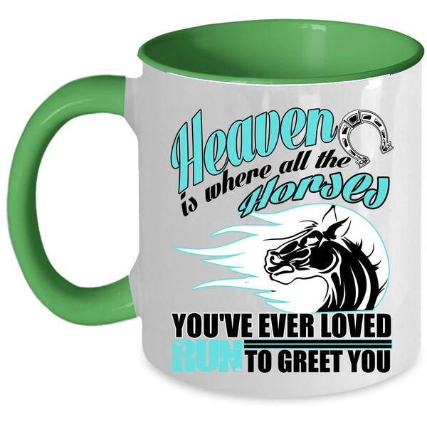 Cool Horses Coffee Mug, Heaven Is Where All The Horses Accent Mug
